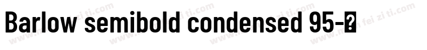 Barlow semibold condensed 95字体转换